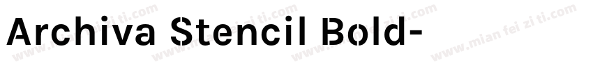Archiva Stencil Bold字体转换